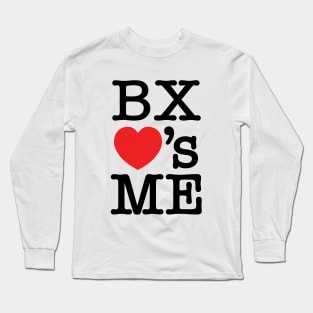 BX ❤'s ME Long Sleeve T-Shirt